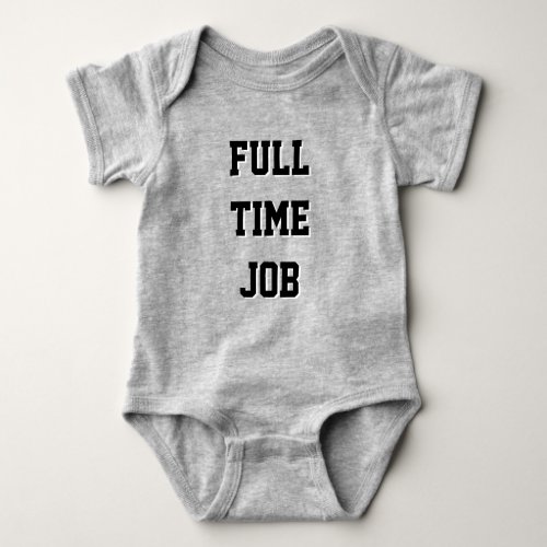 Full Time Job  Over Time Twin Set Part 1 of 2 Baby Bodysuit