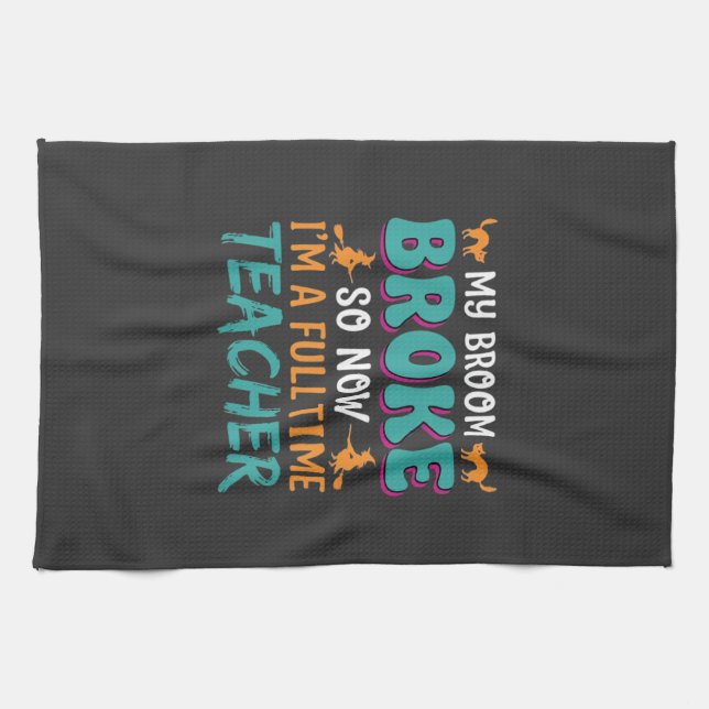 Full Time Teacher Halloween Witch Design_1 Kitchen Towel (Horizontal)