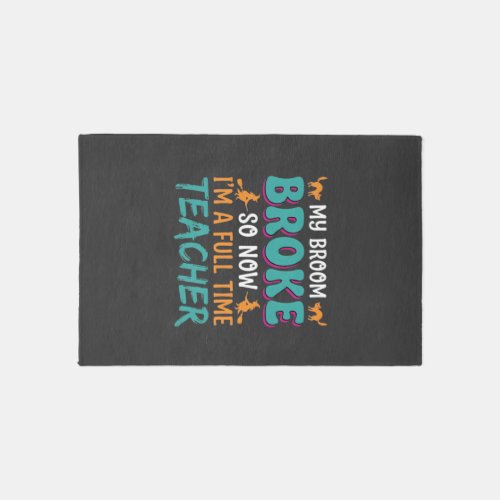 Full Time Teacher Halloween Witch Design_1 Rug