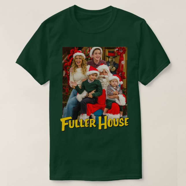 Fuller House Cast Christmas Holidays 1 T-Shirt (Design Front)