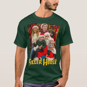 Fuller House Cast Christmas Holidays 1 T-Shirt