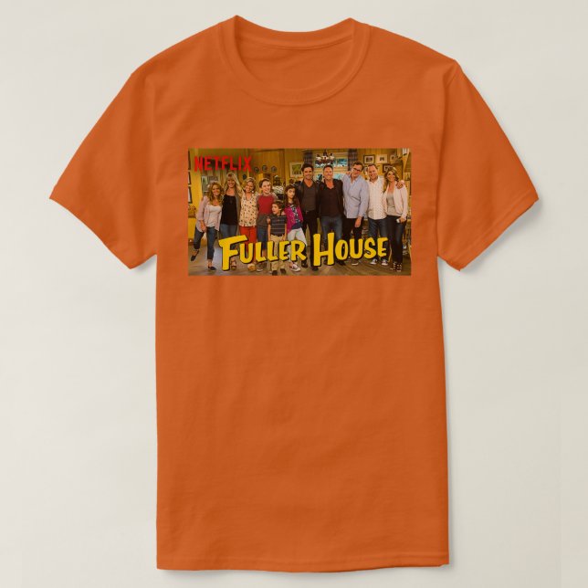 Fuller House Cast Merch 6 T-Shirt (Design Front)