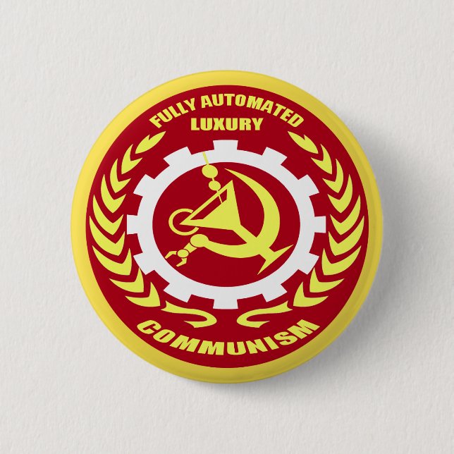Fully Automated Luxury Communism Badge 2 Button (Front)