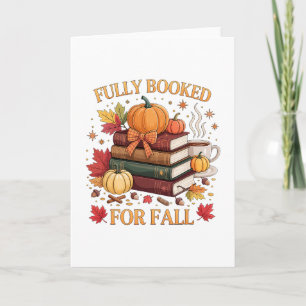 Fully Booked For Fall Books Pumpkin Autumn Thanksg Card