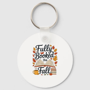 Fully Booked For Fall Books Pumpkin Autumn Thanksg Keychain