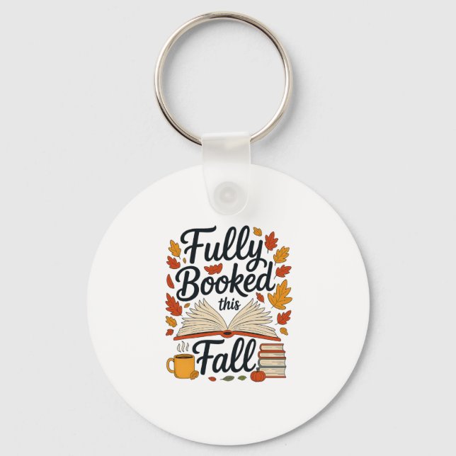 Fully Booked For Fall Books Pumpkin Autumn Thanksg Keychain (Front)