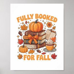 Fully Booked For Fall Books Pumpkin Autumn Thanksg Poster
