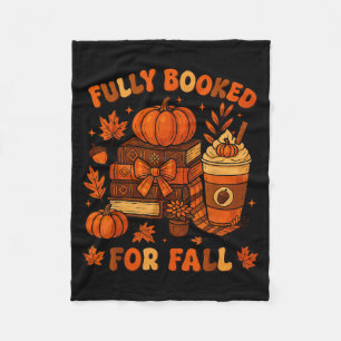 Fully Booked For Fall Pumpkin Books Coffee Thanksg Fleece Blanket