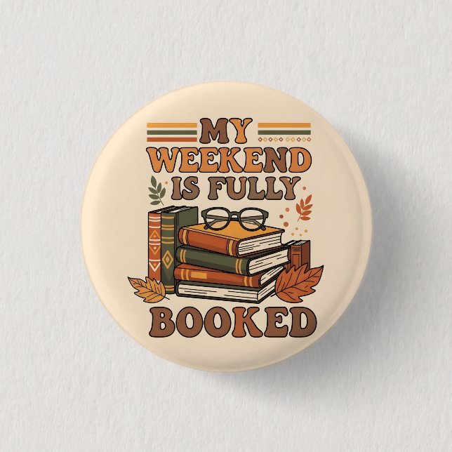 Fully booked weekend design button (Front)