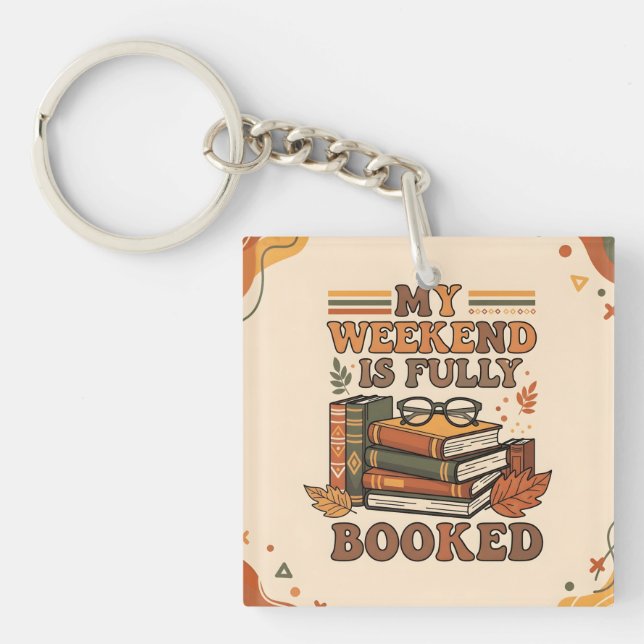 Fully booked weekend design keychain (Front)
