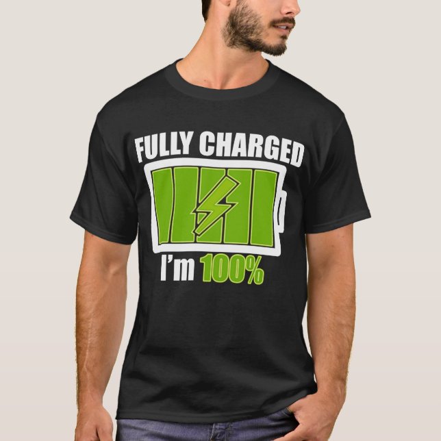 FULLY_CHARGED_BATTERY T-Shirt (Front)