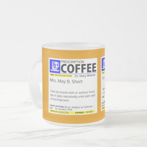 FULLY CUSTOMIZABLE COFFEE PRESCRIPTION FROSTED GLASS COFFEE MUG