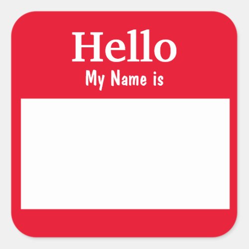 Fully Customizable Hello My Name is Red color Square Sticker
