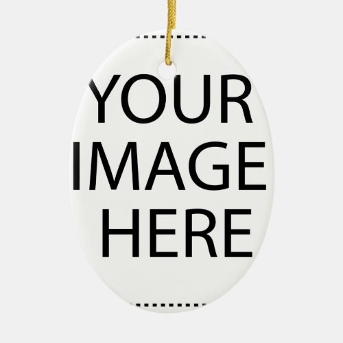 Fully Customizable YOUR IMAGE HERE Ceramic Ornament