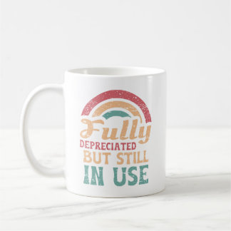Fully Depreciated Still In Use Retro Accountant Ac Coffee Mug