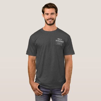 Fully Persuaded Quote On Pocket T-shirt by Christian_Quote at Zazzle