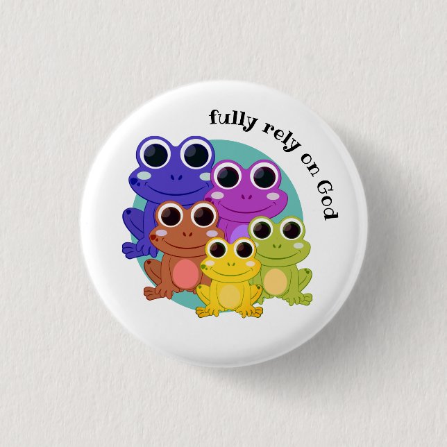 FULLY RELY ON GOD Christian Button (Front)