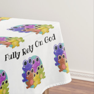 Fully Rely On God Colorful Custom FROG Tablecloth