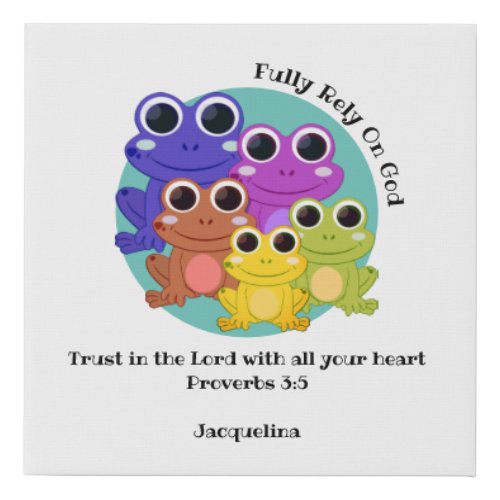 Fully Rely On God Colorful Personalized FROG Faux Canvas Print