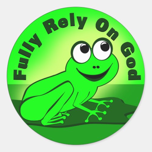 Fully Rely on God FROG Classic Round Sticker