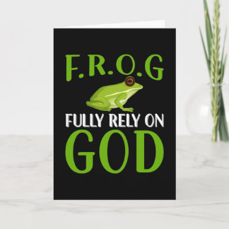 Fully Rely On God F. R. O. G - Frog Card