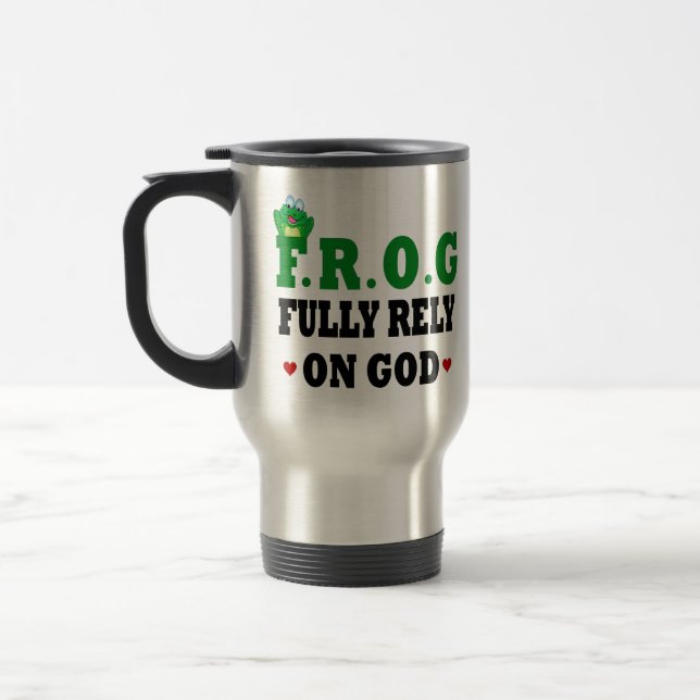 Fully Rely On God Frog Travel Mug (Left)