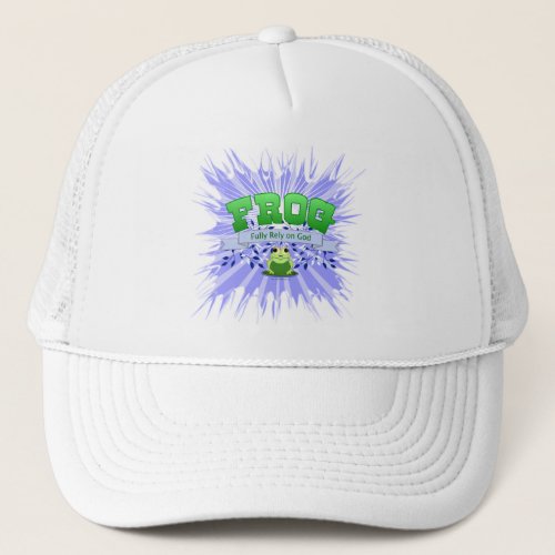 Fully Rely on God Trucker Hat