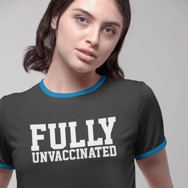 FULLY UNVACCINATED T-SHIRTS (Creator Uploaded)