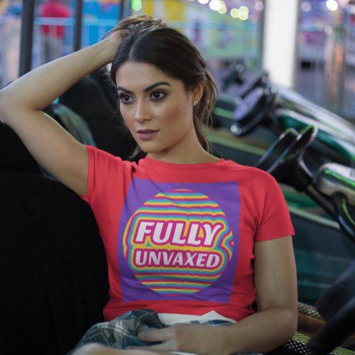FULLY UNVACCINATED UNVAXED PUREBLOOD T_SHIRTS