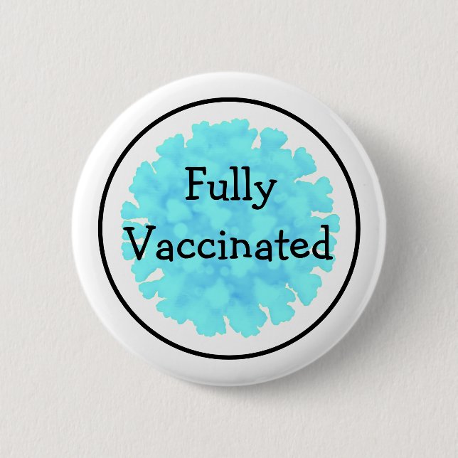Fully Vaccinated against Covid 19 Button (Front)