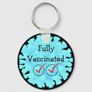 Fully Vaccinated against Covid 19 Button Keychain