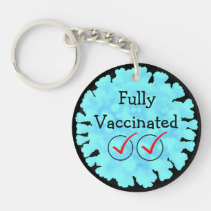Fully Vaccinated against Covid 19 Button Keychain