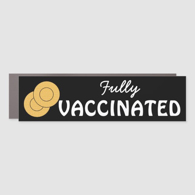 Fully Vaccinated Against Covid Car Magnet (Front)