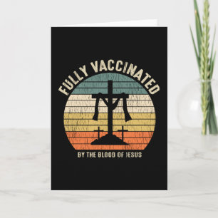 Fully Vaccinated By The Blood Of Jesus Christian Card