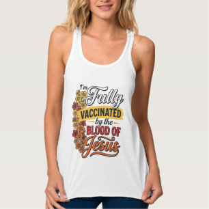 Fully Vaccinated by the Blood of Jesus Shirt Desig
