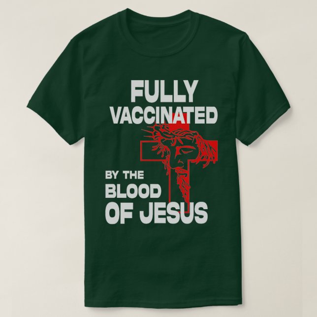 Fully Vaccinated By The Of Jesus Funny Christian ( T-Shirt (Design Front)