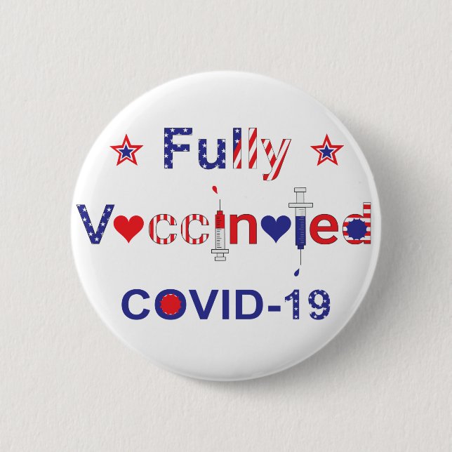 Fully Vaccinated COVID-19 in Stars and Stripes Button (Front)