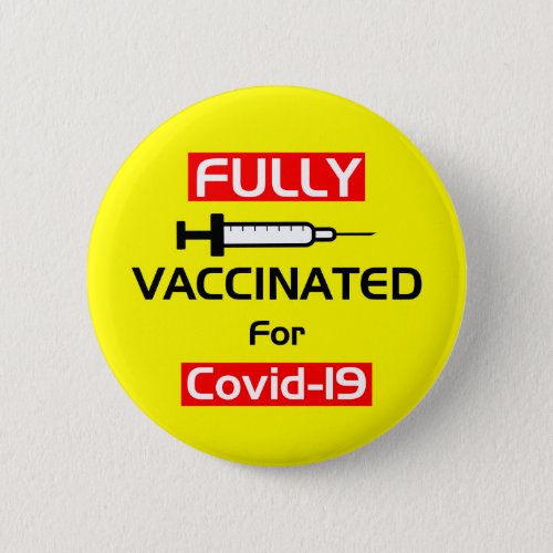 Fully Vaccinated For Covid 19 Yellow Button