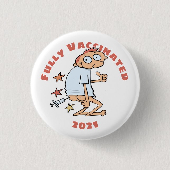 Fully Vaccinated Funny Cartoon With Syringe In Bun Button (Front)