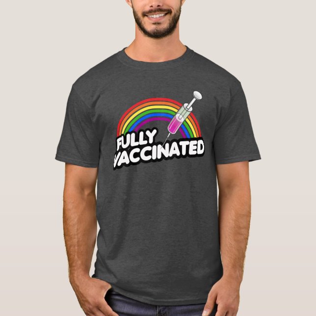 FULLY VACCINATED PRIDE RAINBOW T-Shirt (Front)