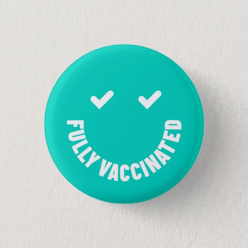 Fully Vaccinated Smiley Button