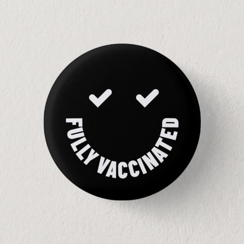 Fully Vaccinated Smiley Button