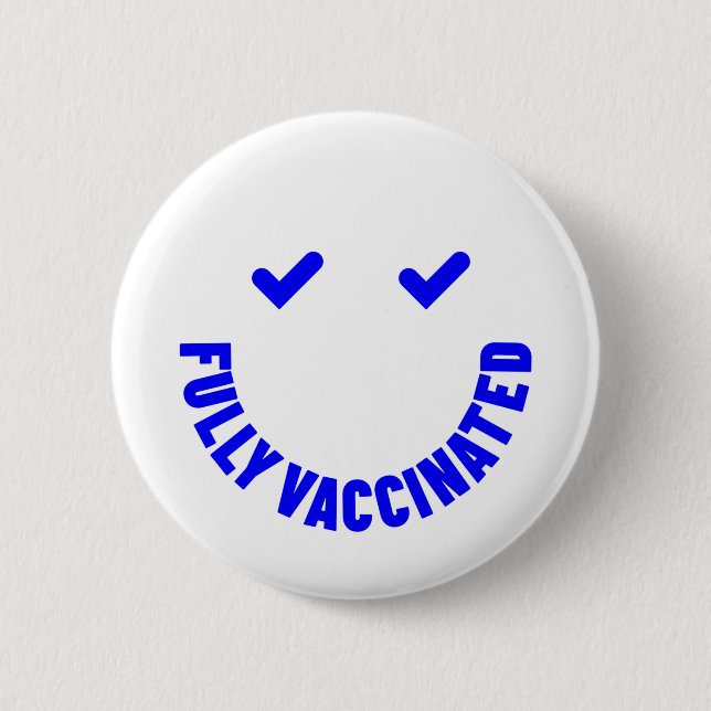 Fully Vaccinated Smiley Button (Front)