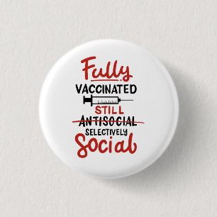 Fully Vaccinated Still Social Distancing COVID 19 Button