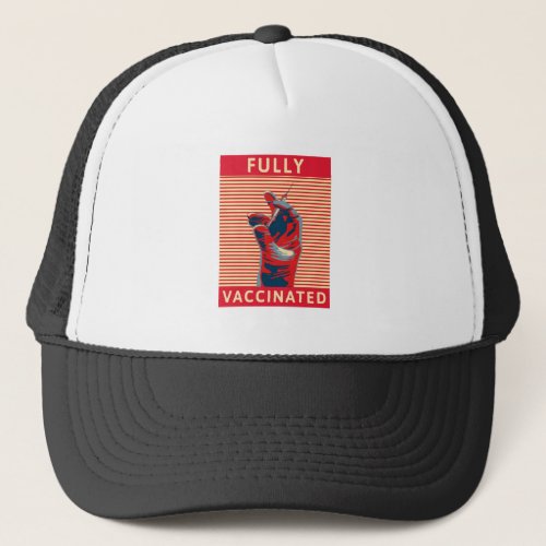 Fully Vaccinated Trucker Hat