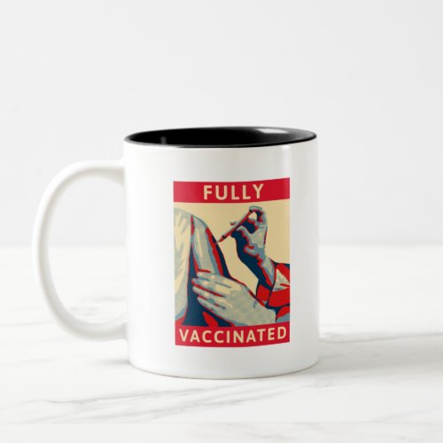 Fully Vaccinated Two_Tone Coffee Mug