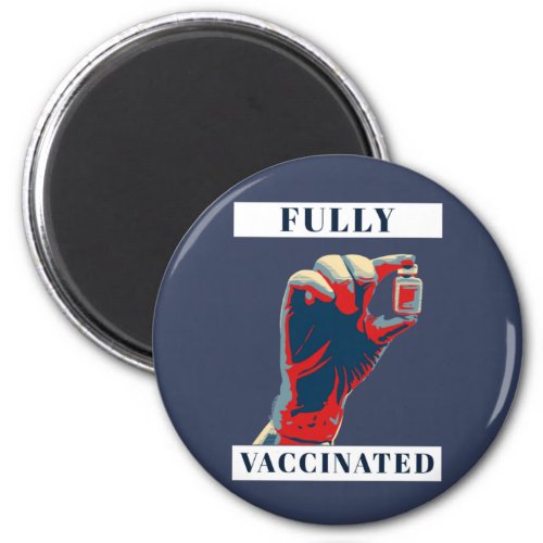 Fully Vaccinated _ Vaccinated Magnet