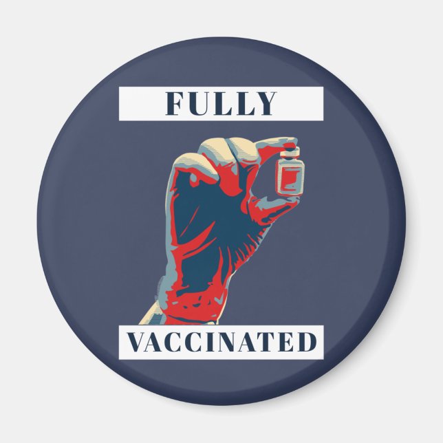 Fully Vaccinated - Vaccinated Magnet (Front)