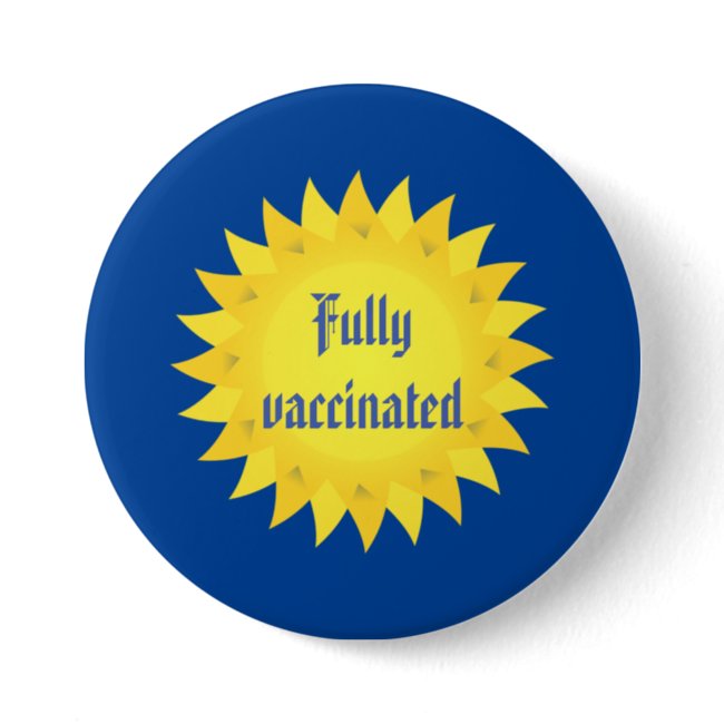 Fully Vaccinated Yellow Sun Button