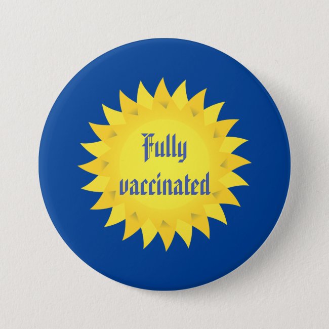 Fully Vaccinated Yellow Sun Button
